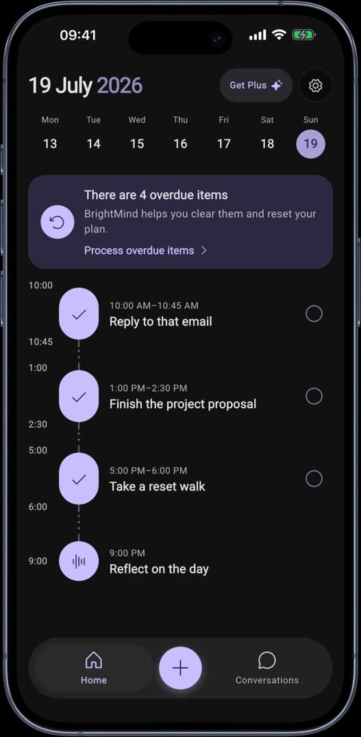 BrightMind planning the day as a timeline: overdue-items reset, plus time-blocked tasks like 'Reply to that email' and 'Take a reset walk'